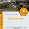 Apostila Agente de Serviços Gerais Braçal Prefeitura de Atalanta SC 2024