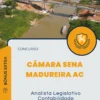 Apostila Analista Legislativo Contabilidade Câmara Sena Madureira AC 2024