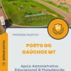 Apostila Apoio Administrativo Educacional B Manutenção De Infraestrutura Processo Seletivo Porto do Gaúchos MT 2024