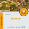 Apostila Assistente Social CRAS Concurso FMAS SC 2024