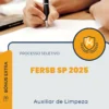 Apostila Auxiliar de Limpeza Processo Seletivo da FERSB SP 2025