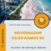 Apostila Auxiliar de Serviços Gerais Prefeitura de Governador Celso Ramos SC 2024