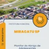 Apostila Monitor do Abrigo de Adolescentes Prefeitura de Miracatu SP 2024