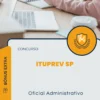 Apostila Oficial Administrativo Concurso ITUPREV SP 2024