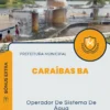 Apostila Operador De Sistema De Água Concurso Prefeitura Caraíbas BA 2024
