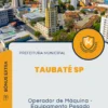 Apostila Operador de Máquina Equipamento Pesado Prefeitura de Taubaté SP 2025