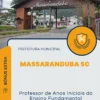 Apostila Professor de Anos Iniciais do Ensino Fundamental Prefeitura de Massaranduba SC 2024