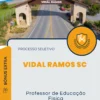Apostila Professor de Educação Física Processo Seletivo Vidal Ramos SC 2024