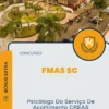 Apostila Psicólogo Do Serviço De Acolhimento CREAS Concurso FMAS SC 2024