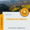 Apostila Secretário Legislativo Câmara de Caibi SC 2024