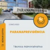 Apostila Técnico Administrativo Concurso Paranaprevidência 2024