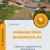 Apostila Técnico Legislativo III Informática Câmara Sena Madureira AC 2024