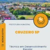 Apostila Técnico em Desenvolvimento Escolar Prefeitura de Cruzeiro SP 2024