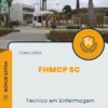 Apostila Técnico em Enfermagem Concurso FHMCP SC 2024