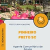 Apostila Agente Comunitário de Saúde Prefeitura de Pinheiro Preto SC 2025