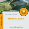 Apostila Agente Educativo Prefeitura de Serra Alta SC 2025
