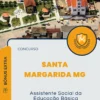 Apostila Assistente Social da Educação Básica Concurso Santa Margarida MG 2025