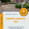Apostila Assistente Técnico Da Educação Básica Prefeitura de Mendes Pimentel MG 2025