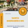 Apostila Assistente de Educação Básica Concurso Santa Margarida MG 2025