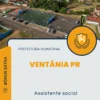 Apostila Assistente social Prefeitura de Ventânia PR 2024