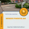 Apostila Auxiliar Administrativo I Prefeitura de Mendes Pimentel MG 2025