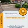 Apostila Auxiliar De Serviços Da Educação Básica Prefeitura de Mendes Pimentel MG 2025