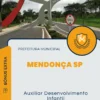 Apostila Auxiliar Desenvolvimento Infantil Prefeitura de Mendonça SP 2025