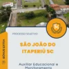 Apostila Auxiliar Educacional e Monitoramento Processo Seletivo São João do Itaperiú SC 2024
