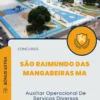 Apostila Auxiliar Operacional De Serviços Diversos Concurso São Raimundo das Mangabeiras MA 2024