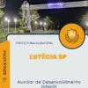 Apostila Auxiliar de Desenvolvimento Infantil Prefeitura de Lutécia SP 2024