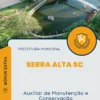Apostila Auxiliar de Manutenção e Conservação Prefeitura de Serra Alta SC 2025