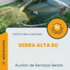 Apostila Auxiliar de Serviços Gerais Prefeitura de Serra Alta SC 2025