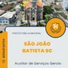 Apostila Auxiliar de Serviços Gerais Prefeitura de São João Batista SC 2024