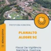 Apostila Fiscal De Vigilância Sanitária, Controle Epidemiológico E Combate À Endemias Prefeitura de Planalto Alegre SC 2024