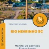 Apostila Monitor De Serviços Educacionais Processo Seletivo de Rio Negrinho SC 2024