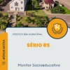 Apostila Monitor Socioeducativo Prefeitura de Sério RS 2024