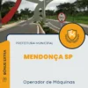 Apostila Operador de Máquinas Prefeitura de Mendonça SP 2025