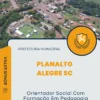 Apostila Orientador Social Com Formação Em Pedagogia Prefeitura de Planalto Alegre SC 2024