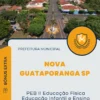 Apostila PEB II Educação Física Educação Infantil e Ensino Fundamental Prefeitura de Nova Guataporanga SP 2024