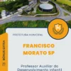 Apostila Professor Auxiliar do Desenvolvimento Infantil Prefeitura de Francisco Morato SP 2024