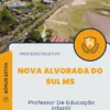 Apostila Professor De Educação Infantil Processo Seletivo de Nova Alvorada do Sul MS 2024