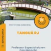Apostila Professor Especialista em Coordenação Prefeitura de Tanguá RJ 2025