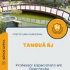 Apostila Professor Especialista em Orientação Prefeitura de Tanguá RJ 2025
