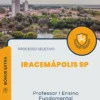Apostila Professor I Ensino Fundamental Processo Seletivo Iracemápolis SP 2024