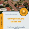 Apostila Professor da Educação Básica Prefeitura de Conquista do Oeste MT 2024