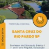 Apostila Professor de Educação Básica I 1º ao 5º ano Regular, Educação de Jovens e Adultos e Reforço Escolar Prefeitura de Santa Cruz do Rio Pardo SP 2025
