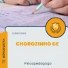 Apostila Psicopedagogo Concurso Chorozinho CE 2024
