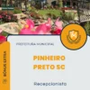 Apostila Recepcionista Prefeitura de Pinheiro Preto SC 2025