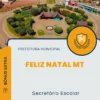 Apostila Secretário Escolar Prefeitura de Feliz Natal MT 2024
