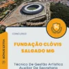Apostila Técnico De Gestão Artística Auxiliar De Secretaria Escolar Concurso Fundação Clóvis Salgado MG 2024